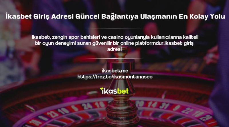 İkasbet Giriş Adresi Güncel Bağlantıya Ulaşmanın En Kolay Yolu